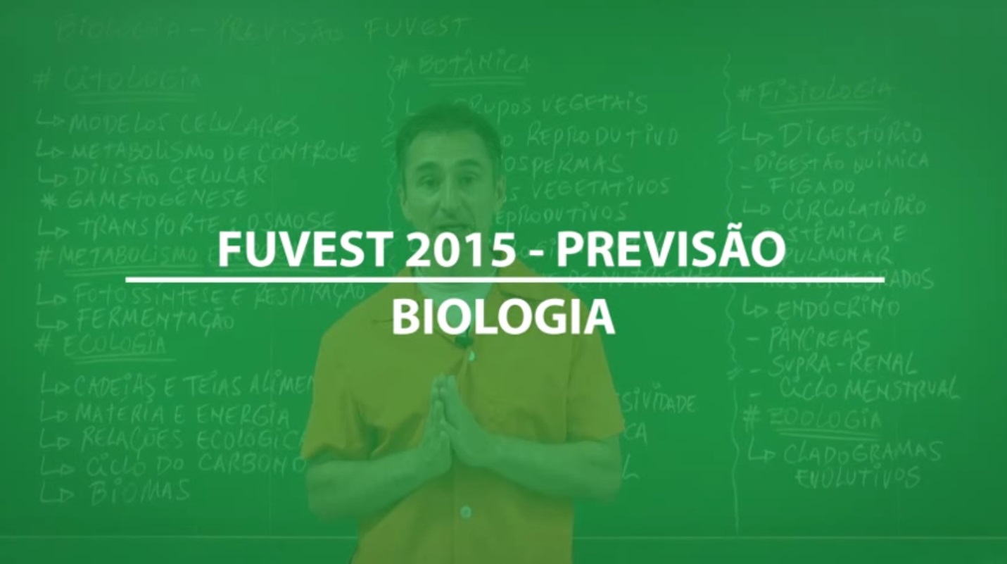 Previsão FUVEST 2015 – Biologia